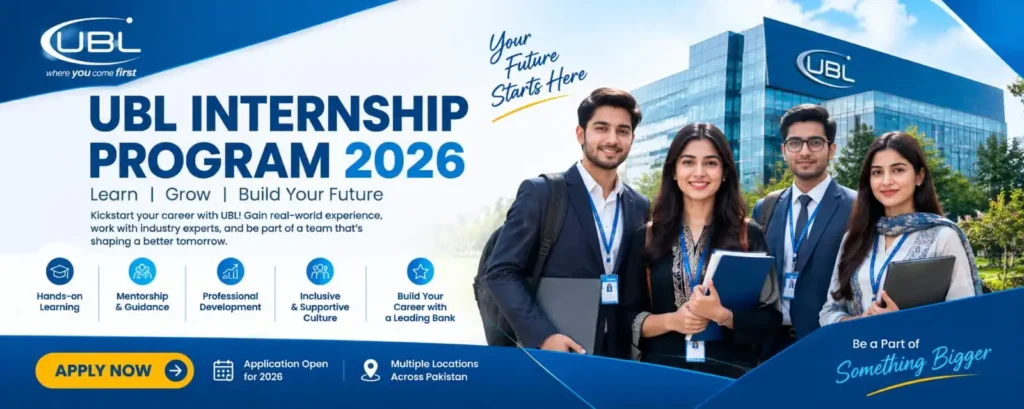 UBL Internship Program 2026 – Learn Today Lead Tomorrow – Apply Now
